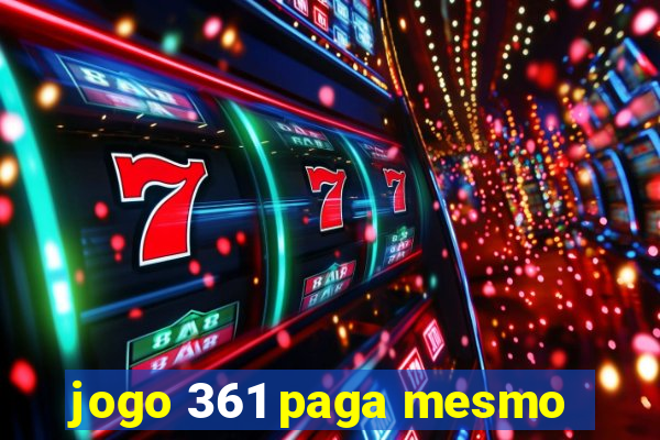 jogo 361 paga mesmo